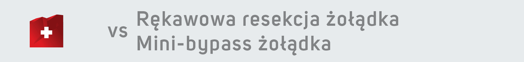 zoladki schemat strony 24_06-05 baner resekcja żołądka vs mini-bypass