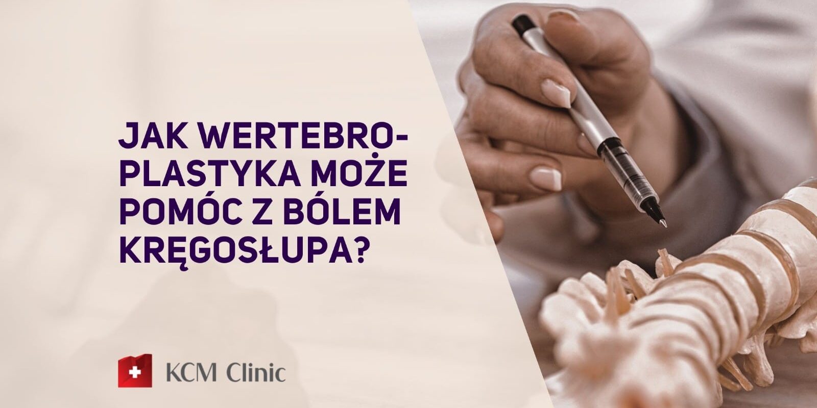 KCM Clinic Jak Wertebroplastyka może pomóc z bólem kręgosłupa wertebroplastyka