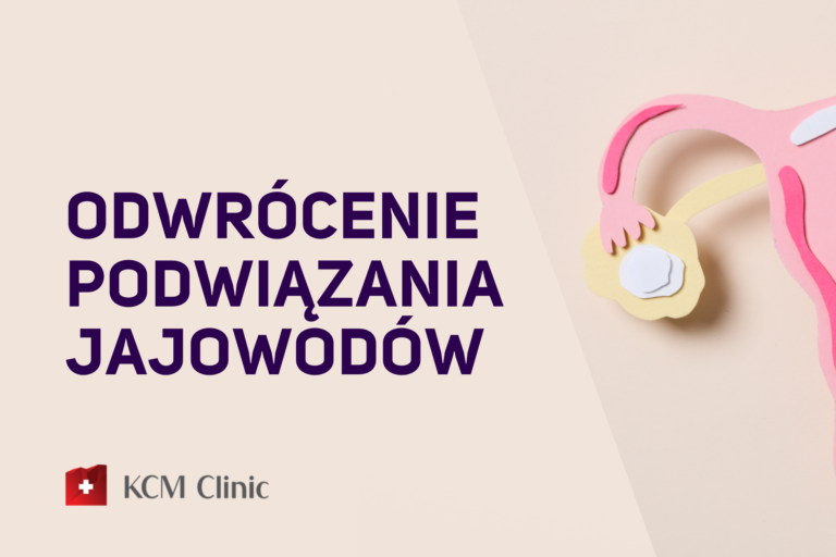 ginekologia odwrócenie podwiązania jajowodów kcm